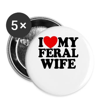 Ich liebe meine wilde Frau lustige sarkastische Ma - Buttons groß 56 mm (5er Pack) - Weiß - Vorne