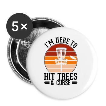Discgolf Je suis là pour frapper les arbres et maudire - Lot de 5 grands badges (56 mm) - blanc - Devant