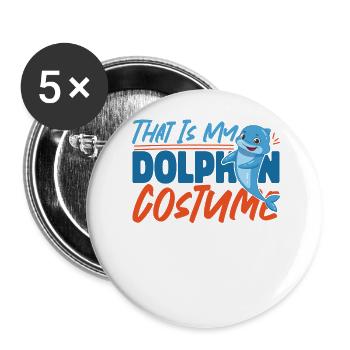 Dolphin Halloween That Is My - Buttons large 2.2''/56 mm (5-pack) - white - Front