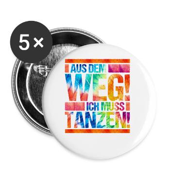 Tänzerin Festival Aus dem Weg ich muss tanzen - Buttons groß 56 mm (5er Pack) - Weiß - Vorne