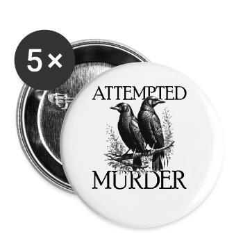 Versuchter Mord Edgar Allan Poe Mord an Krähen - Buttons groß 56 mm (5er Pack) - Weiß - Vorne