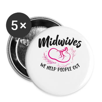 Nurse Midwife Birth Worker Pun - Buttons large 2.2''/56 mm (5-pack) - white - Front
