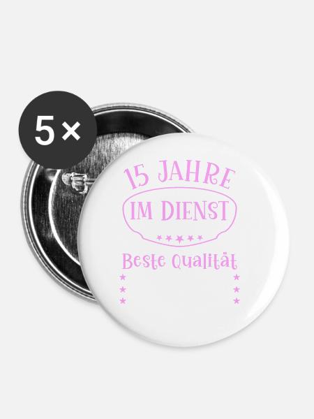 15 Jahre im Dienst 15 Jähriges Dienstjubiläum - Buttons groß 56 mm (5er Pack) - Weiß