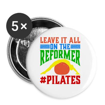 Leave It All On The Reformer #Pilates 14 - Buttons groß 56 mm (5er Pack) - Weiß - Vorne
