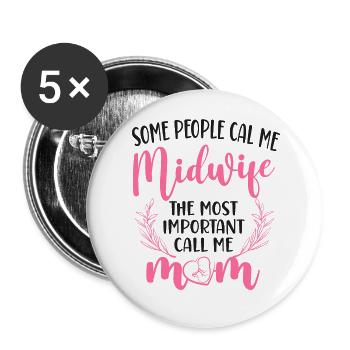 Infirmière Sage-femme Accoucheuse Maman - Lot de 5 grands badges (56 mm) - blanc - Devant