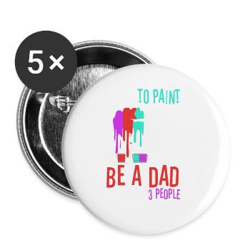 I like to paint be a Dad and maybe 3 people - Buttons large 2.2''/56 mm (5-pack) - white - Front