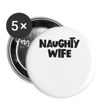 Freche Frau Erwachsener Humor Frau Geschenk Naught - Buttons groß 56 mm (5er Pack) - Weiß - Vorne