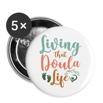 Doula accoucheuse vivant cela - Lot de 5 grands badges (56 mm) - blanc - Devant