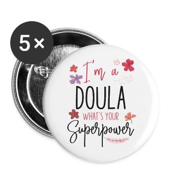 Doula Birth Worker I'm A Doula - Buttons groß 56 mm (5er Pack) - Weiß - Vorne