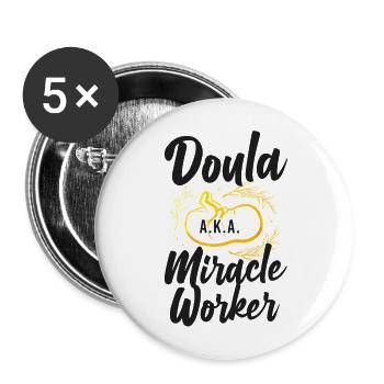 Doula Birth Worker Doula A.K.A. - Buttons groß 56 mm (5er Pack) - Weiß - Vorne