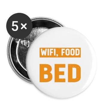 Tout ce dont j’ai besoin, c’est du Wifi, de la nourriture et de mon lit 10 - Lot de 5 grands badges (56 mm) - blanc - Devant