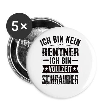 Ich Bin Kein Rentner Ich Bin Vollzeit Schrauber - Buttons groß 56 mm (5er Pack) - Weiß - Vorne