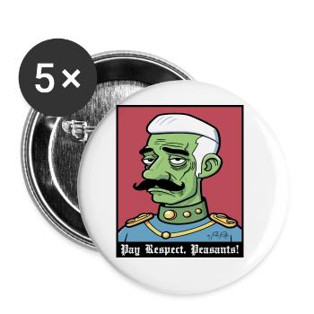 Pay respect, ye peasants - the nobleman - Buttons large 2.2''/56 mm (5-pack) - white - Front