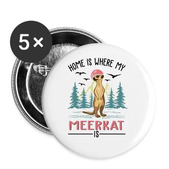 La maison, c’est là que sont mes suricates - Lot de 5 grands badges (56 mm) - blanc - Devant