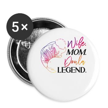 Doula Birth Worker Mom Wife. Mom. - Buttons large 2.2''/56 mm (5-pack) - white - Front