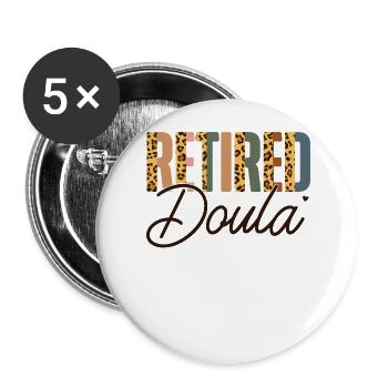 Doula Birth Worker Retraite - Lot de 5 grands badges (56 mm) - blanc - Devant