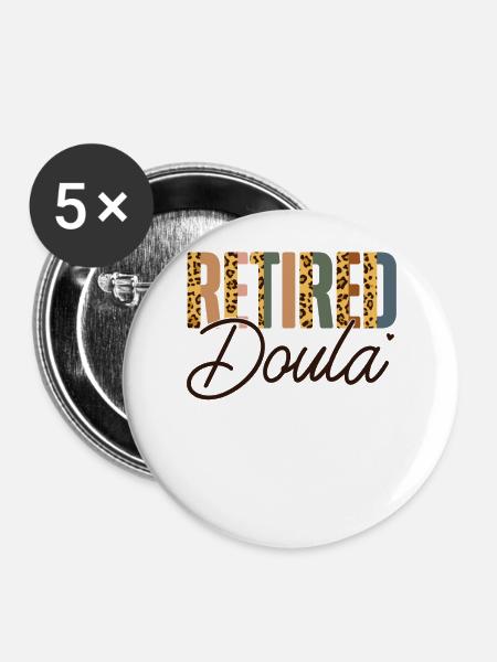 Doula Birth Worker Retirement - Buttons groß 56 mm (5er Pack) - Weiß