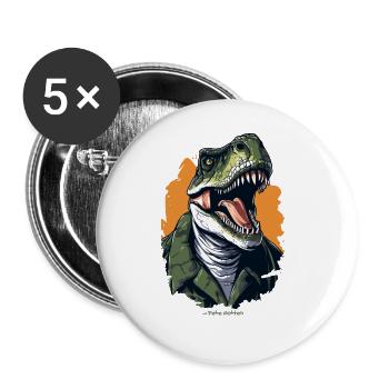 A Human as a T Rex Dinosaur - Buttons large 2.2''/56 mm (5-pack) - white - Front