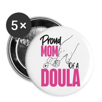 Doula Birth Worker Mom Proud Mom - Buttons groß 56 mm (5er Pack) - Weiß - Vorne