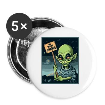 Wir wollen Veränderung, außerirdischer Protest - Buttons groß 56 mm (5er Pack) - Weiß - Vorne