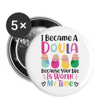 Doula accoucheuse Je suis devenue une - Lot de 5 grands badges (56 mm) - blanc - Devant