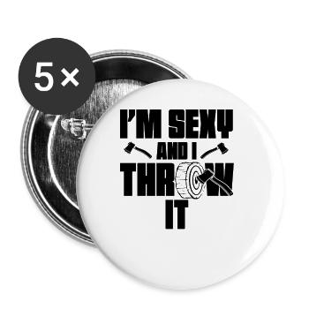 Ich bin sexy und ich werfe es lustige Frauen eines - Buttons groß 56 mm (5er Pack) - Weiß - Vorne