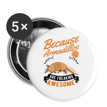 Parce que les tatous sont des tatous vraiment géniaux - Lot de 5 grands badges (56 mm) - blanc - Devant