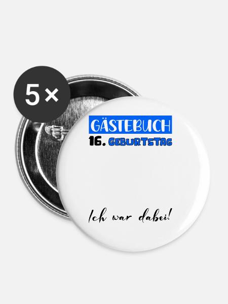 Gästebuch Deko Männer Jungen 16. Geburtstag Tshirt - Buttons groß 56 mm (5er Pack) - Weiß