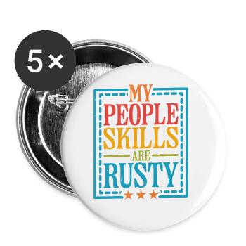 My People Skills Are Rusty 16 - Buttons groß 56 mm (5er Pack) - Weiß - Vorne