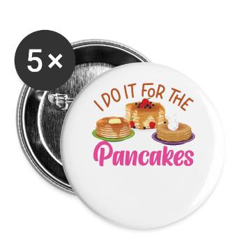 Pancake Lover Kids I Do It For The - Buttons groß 56 mm (5er Pack) - Weiß - Vorne