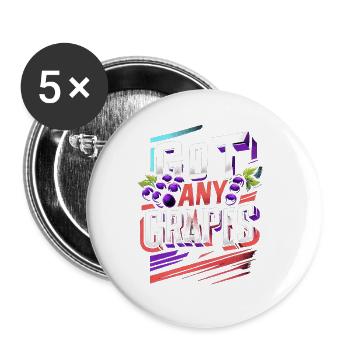 Got Any Grapes 11 - Buttons large 2.2''/56 mm (5-pack) - white - Front