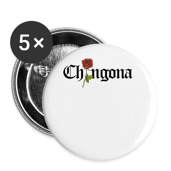 Chingona Rose Latina Mexikanische Frauen Chingona - Buttons groß 56 mm (5er Pack) - Weiß - Vorne