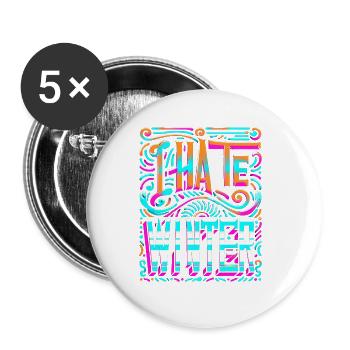 I Hate Winter 7 - Buttons large 2.2''/56 mm (5-pack) - white - Front