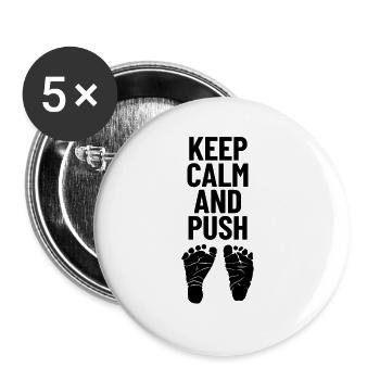 Bleiben Sie ruhig und schieben Sie die Hebamme und - Buttons groß 56 mm (5er Pack) - Weiß - Vorne