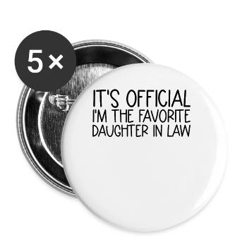 Es ist offiziell, ich bin die beliebteste Tochter - Buttons groß 56 mm (5er Pack) - Weiß - Vorne