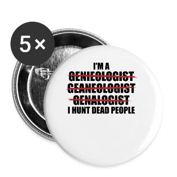 Ich bin ein Genealoge. Genealogie der Familie, Abs - Buttons groß 56 mm (5er Pack) - Weiß - Vorne