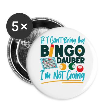 Bingo Player If I Can't Bring My - Buttons groß 56 mm (5er Pack) - Weiß - Vorne