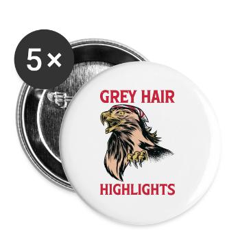 I Don't Have Grey Hair I Have Wisdom Highlights 3 - Buttons groß 56 mm (5er Pack) - Weiß - Vorne