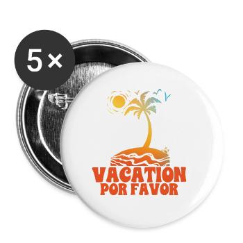 Vacation Por Favor 4 - Buttons large 2.2''/56 mm (5-pack) - white - Front