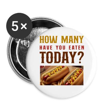 Hot Dog Adult How Many Have You - Buttons groß 56 mm (5er Pack) - Weiß - Vorne