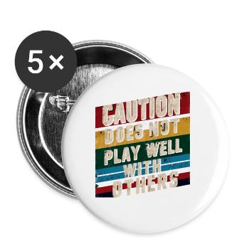 Caution Does Not Play Well With Others 90 - Buttons large 2.2''/56 mm (5-pack) - white - Front