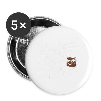 Day 12 Without Chocolate, Lost Hearing In My Eye24 - Buttons large 2.2''/56 mm (5-pack) - white - Front