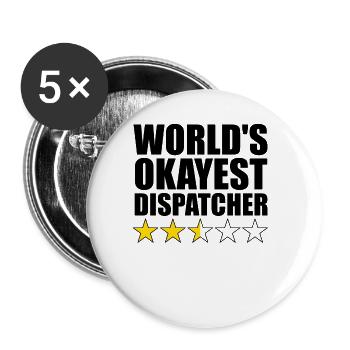 Der okayste Disponent der Welt Lustiger Disponent - Buttons groß 56 mm (5er Pack) - Weiß - Vorne