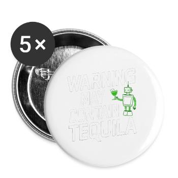 Avertissement Peut contenir de la tequila 18 - Lot de 5 grands badges (56 mm) - blanc - Devant