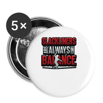 Slackliners Are Always In Balance - Buttons groß 56 mm (5er Pack) - Weiß - Vorne