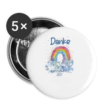 Danke für die Kunterbunte zeit - Buttons groß 56 mm (5er Pack) - Weiß - Vorne