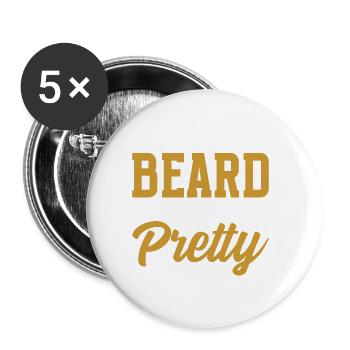 Beard Quote, Touch My Beard And Tell Me I'm Pretty - Buttons groß 56 mm (5er Pack) - Weiß - Vorne