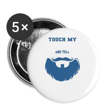 Beard Quote, Touch My Beard And Tell Me I'm Pretty - Buttons groß 56 mm (5er Pack) - Weiß - Vorne