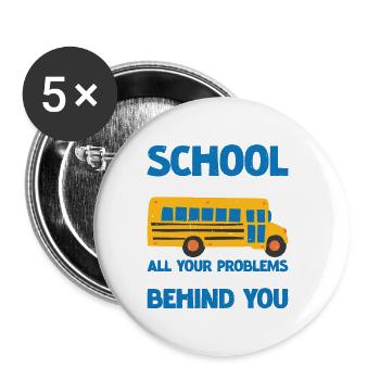 Chauffeur d’autobus scolaire, tous les problèmes derrière vous 3 - Lot de 5 grands badges (56 mm) - blanc - Devant
