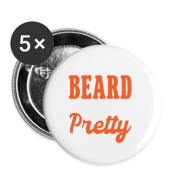 Beard Quote, Touch My Beard And Tell Me I'm Pretty - Buttons groß 56 mm (5er Pack) - Weiß - Vorne